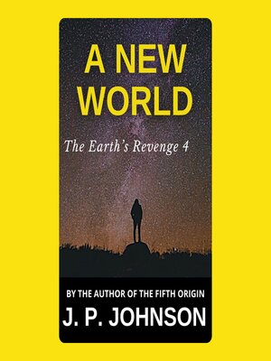 cover image of THE EARTH'S REVENGE 4. a NEW WORLD (I)